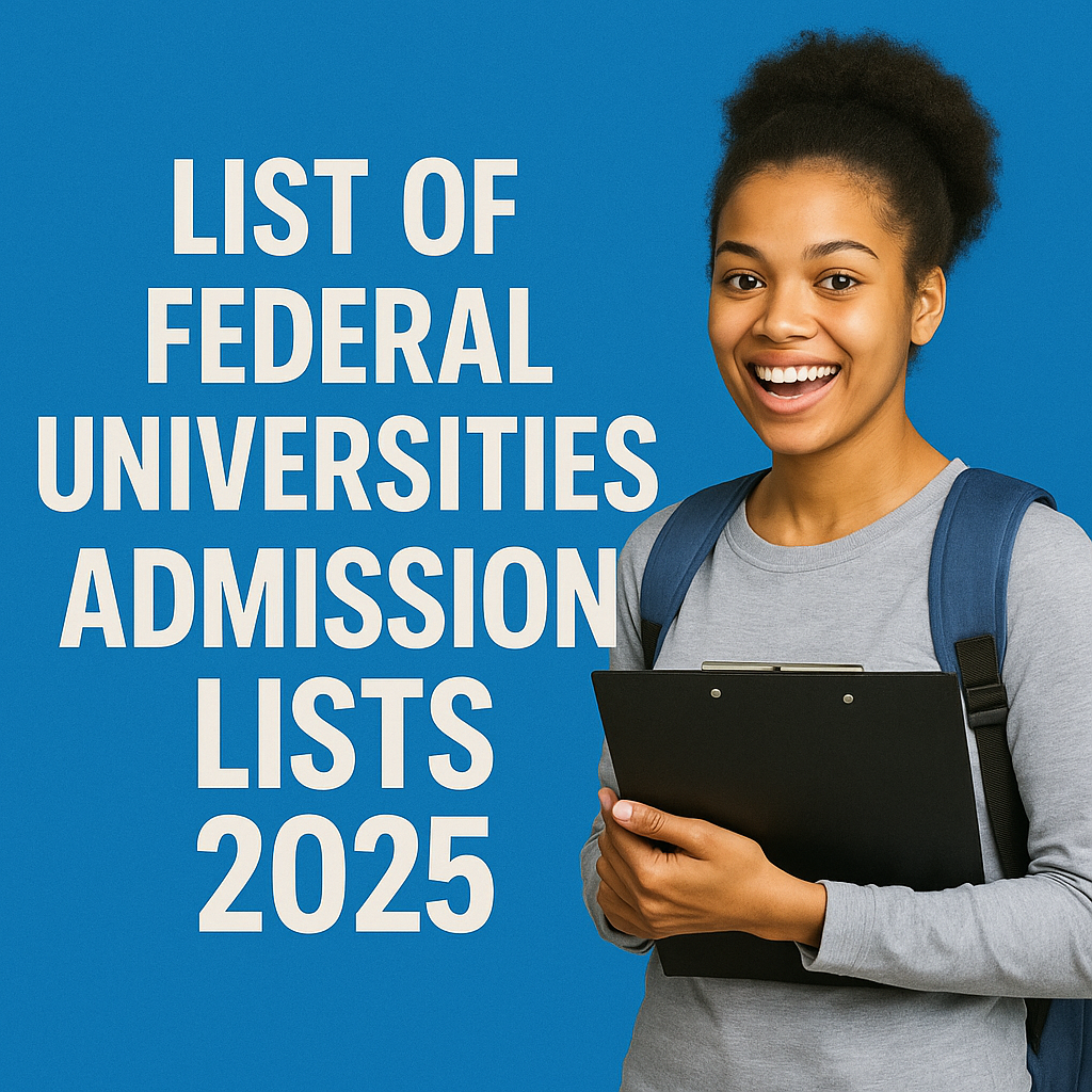 Smiling African female student with a clipboard next to text saying “List of Federal Universities Admission Lists 2025” on a blue background.